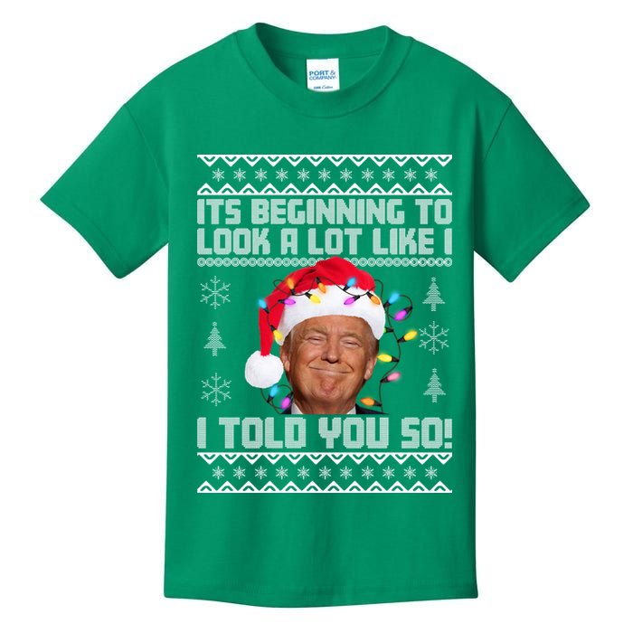 Its Beginning To Look A Like I Told You So Ugly Christmas Kids T-Shirt