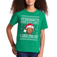 Its Beginning To Look A Like I Told You So Ugly Christmas Kids T-Shirt