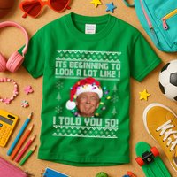 Its Beginning To Look A Like I Told You So Ugly Christmas Kids T-Shirt