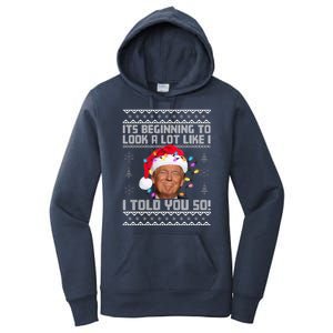 Its Beginning To Look A Like I Told You So Ugly Christmas Women's Pullover Hoodie