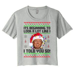 Its Beginning To Look A Like I Told You So Ugly Christmas Women's Crop Top Tee