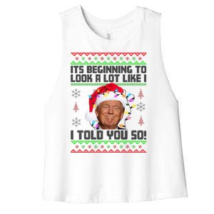 Its Beginning To Look A Like I Told You So Ugly Christmas Women's Racerback Cropped Tank