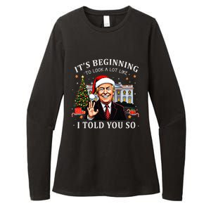 ItS Beginning To Look A Lot Like I Told You So Santa Trump Womens CVC Long Sleeve Shirt