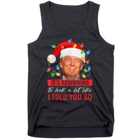 ItS Beginning To Look A Lot Like I Told You So Trump Xmas Tank Top