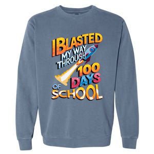 I Blasted Through 100 Days Of School Rocket Fun Teacher Garment-Dyed Sweatshirt