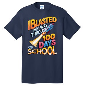 I Blasted Through 100 Days Of School Rocket Fun Teacher Tall T-Shirt