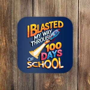 I Blasted Through 100 Days Of School Rocket Fun Teacher Coaster