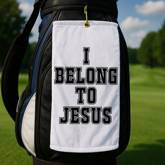 I Belong To Jesus Kaka I Belong To Jesus Golf Towel