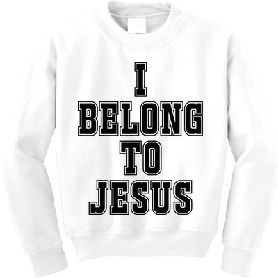 I Belong To Jesus Kaka I Belong To Jesus Kids Sweatshirt