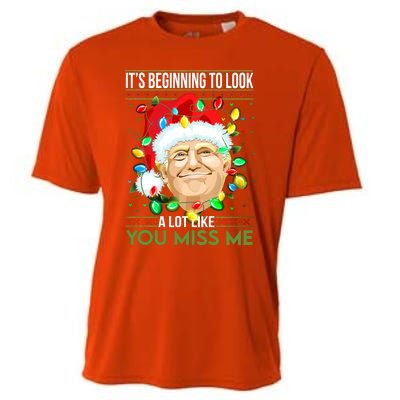 Its Beginning To Look A Lot Like You Miss Me Trump Christmas Cool Gift Cooling Performance Crew T-Shirt