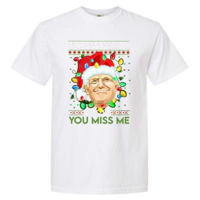 Its Beginning To Look A Lot Like You Miss Me Trump Christmas Cool Gift Garment-Dyed Heavyweight T-Shirt