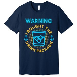 I Bought The Drink Package Cruise Ship Highball & Anchor Premium T-Shirt