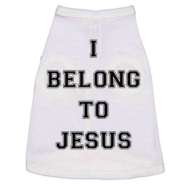 I Belong To Jesus Christian Gym Apparel Christian Dad Doggie Tank