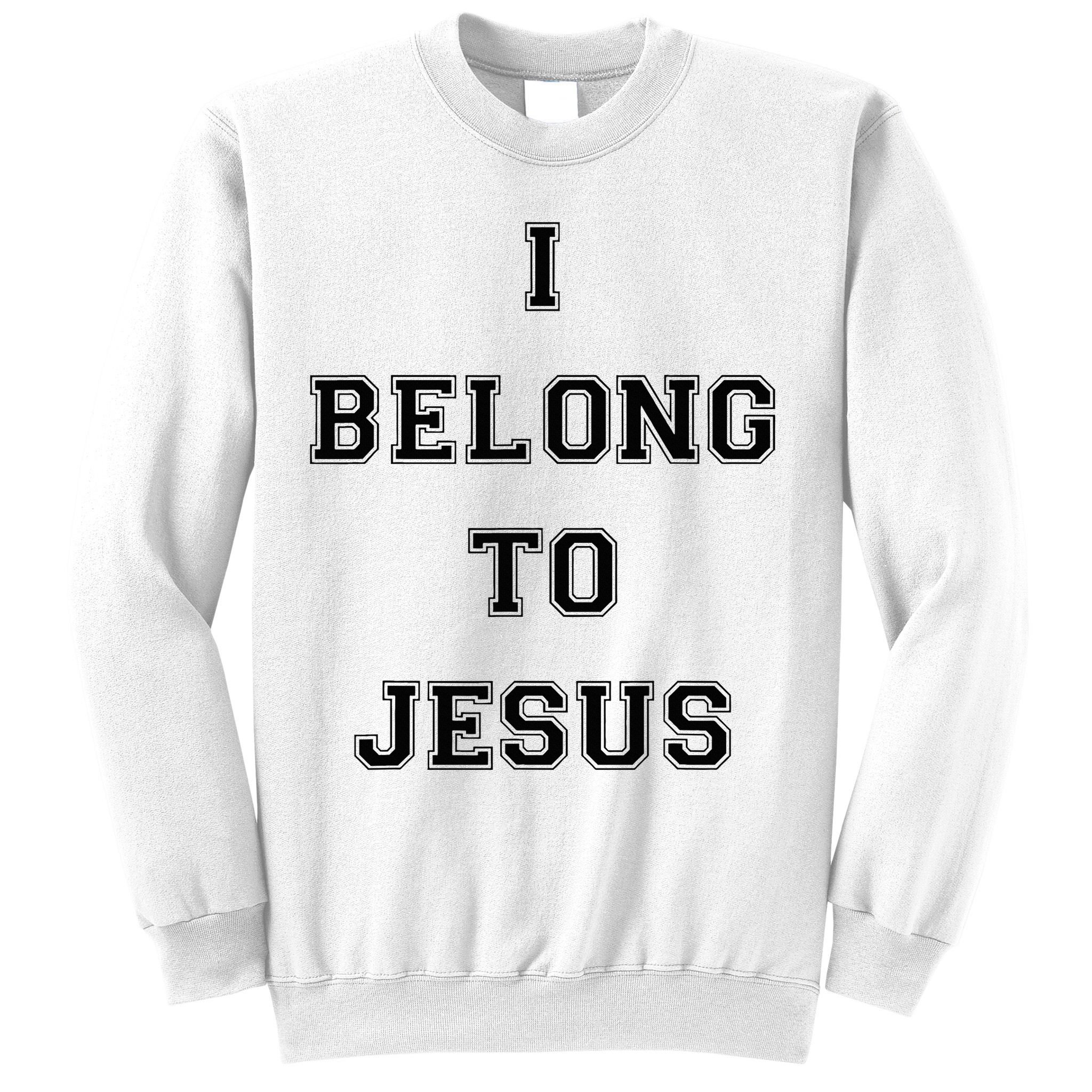 I Belong To Jesus Christian Gym Apparel Christian Dad Sweatshirt