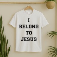 I Belong To Jesus Christian Gym Apparel Christian Dad T-Shirt