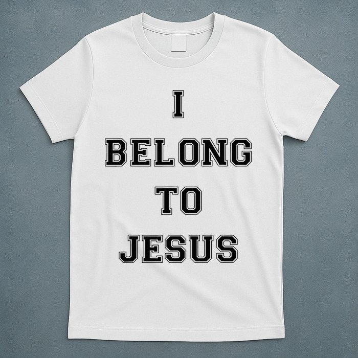 I Belong To Jesus Christian Gym Apparel Christian Dad T-Shirt