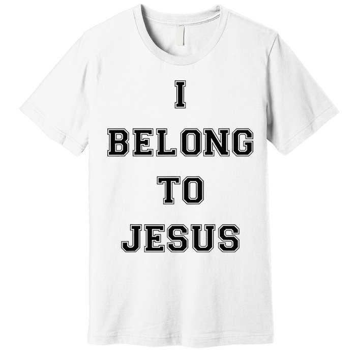 I Belong To Jesus Christian Gym Apparel Christian Dad Premium T-Shirt