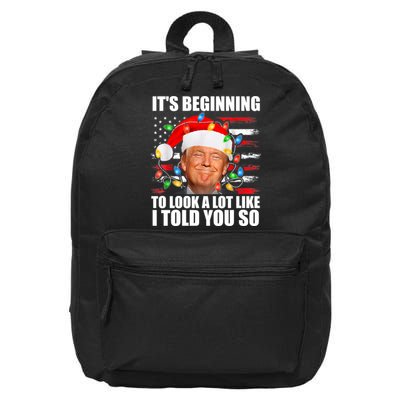 ItS Beginning To Look A Lot Like I Told You So Trump 2024 Xmas Christmas 16 in Basic Backpack