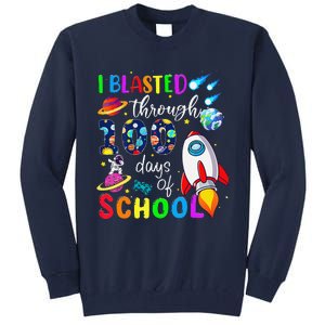 I Blasted Through 100 Days Of School 100th Day Teacher Tall Sweatshirt