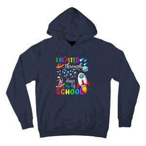 I Blasted Through 100 Days Of School 100th Day Teacher Tall Hoodie