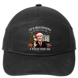 ItS Beginning To Look A Lot Like I Told You So Santa Trump 7-Panel Snapback Hat