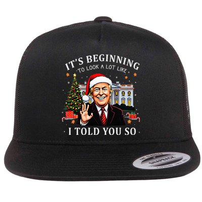 ItS Beginning To Look A Lot Like I Told You So Santa Trump Flat Bill Trucker Hat