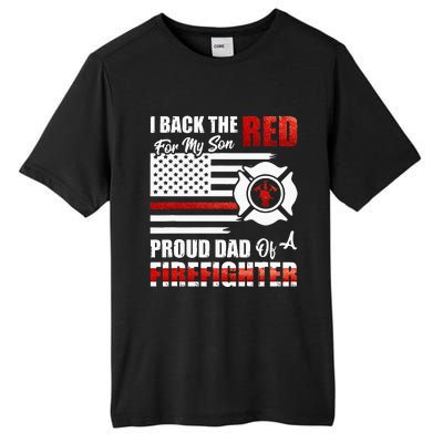 I Back The Red For My Son Proud Dad Of A Firefighter Fathers Tall Fusion ChromaSoft Performance T-Shirt