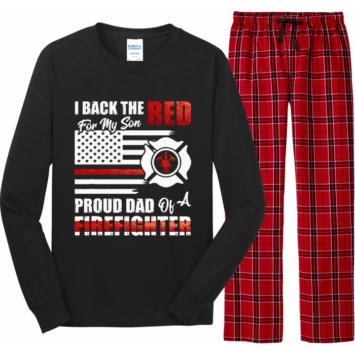 I Back The Red For My Son Proud Dad Of A Firefighter Fathers Long Sleeve Pajama Set