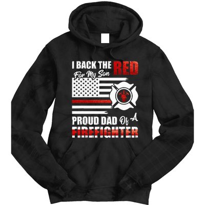 I Back The Red For My Son Proud Dad Of A Firefighter Fathers Tie Dye Hoodie