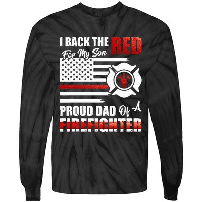 I Back The Red For My Son Proud Dad Of A Firefighter Fathers Tie-Dye Long Sleeve Shirt