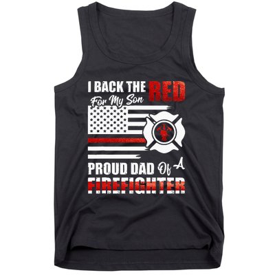 I Back The Red For My Son Proud Dad Of A Firefighter Fathers Tank Top