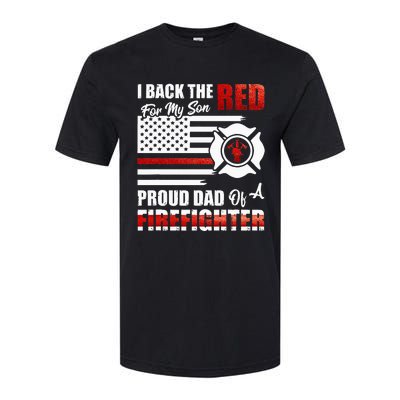 I Back The Red For My Son Proud Dad Of A Firefighter Fathers Softstyle CVC T-Shirt