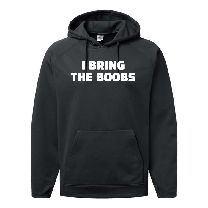 I Bring The Boobs Performance Fleece Hoodie