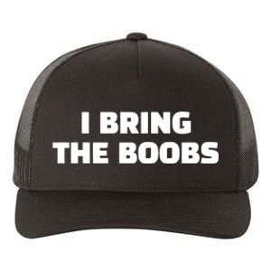 I Bring The Boobs Yupoong Adult 5-Panel Trucker Hat