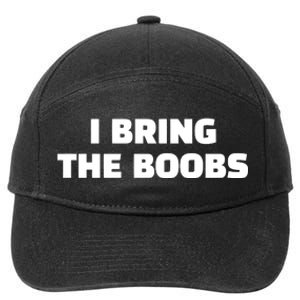 I Bring The Boobs 7-Panel Snapback Hat