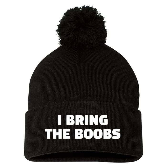 I Bring The Boobs Pom Pom 12in Knit Beanie