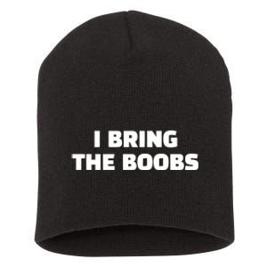 I Bring The Boobs Short Acrylic Beanie