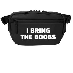 I Bring The Boobs Crossbody Pack