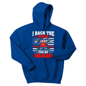 I Back The Red For My Dad Proud Firefighters Son Daughter Funny Gift Kids Hoodie