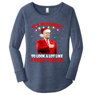 It's Beginning To Look A Lot Like I Told You So Trump Xmas Funny Gift Women's Perfect Tri Tunic Long Sleeve Shirt