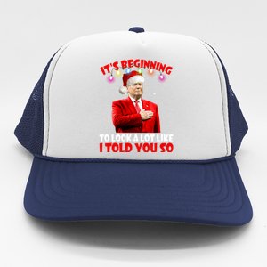 It's Beginning To Look A Lot Like I Told You So Trump Xmas Funny Gift Trucker Hat