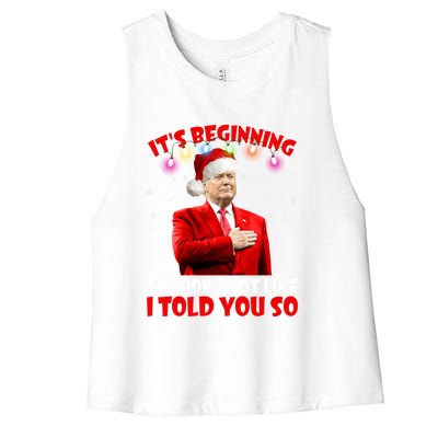 It's Beginning To Look A Lot Like I Told You So Trump Xmas Funny Gift Women's Racerback Cropped Tank