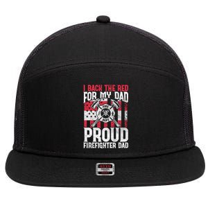 I Back The Red For My Dad Proud Firefighter Firefighter Dad Gift 7 Panel Mesh Trucker Snapback Hat