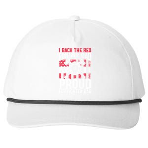 I Back The Red For My Dad Proud Firefighter Firefighter Dad Gift Snapback Five-Panel Rope Hat