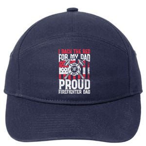 I Back The Red For My Dad Proud Firefighter Firefighter Dad Gift 7-Panel Snapback Hat