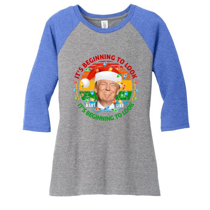 It's Beginning To Look A Lot Like I Told You So Trump Xmas Cute Gift Women's Tri-Blend 3/4-Sleeve Raglan Shirt