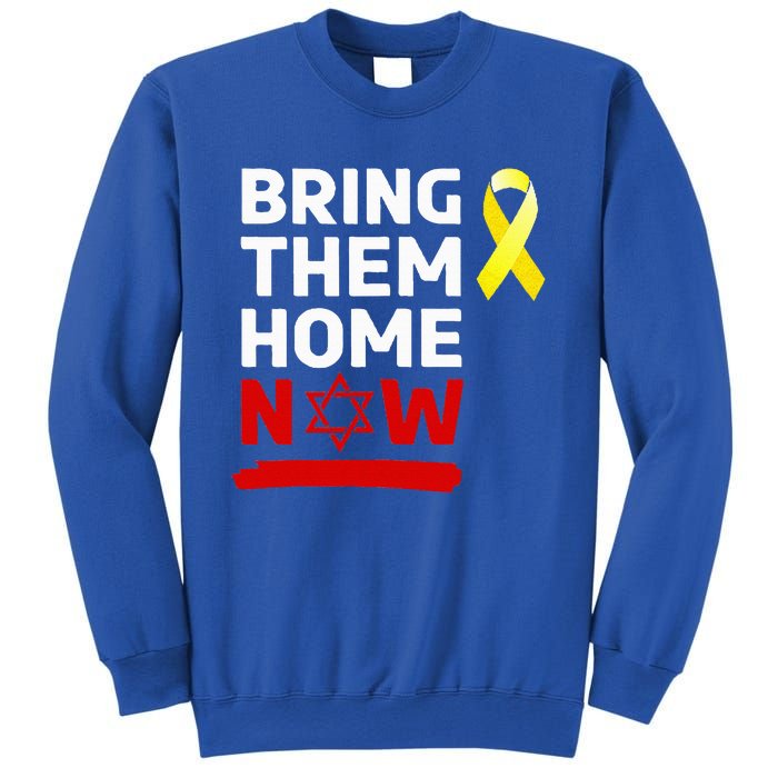 Israel Bring Them Back Home Now Sweatshirt