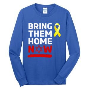 Israel Bring Them Back Home Now Tall Long Sleeve T-Shirt