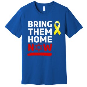 Israel Bring Them Back Home Now Premium T-Shirt