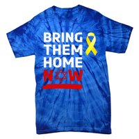 Israel Bring Them Back Home Now Tie-Dye T-Shirt